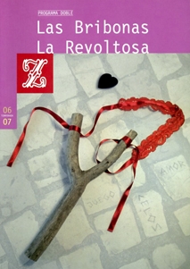 Las Bribonas / La Revoltosa 2006-2007